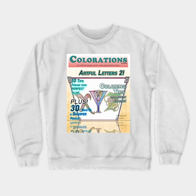 Artful Letters 2 Crewneck Sweatshirt by ajbruner77